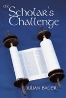 The Scholar's Challenge 1449788289 Book Cover