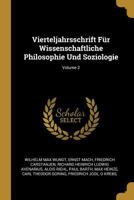 Vierteljahrsschrift Für Wissenschaftliche Philosophie Und Soziologie; Volume 2 1021766186 Book Cover