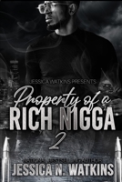 Property of a Rich Nigga 2 B0BT8S91VD Book Cover