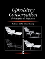 Upholstery Conservation: Principles and Practice 0367606372 Book Cover