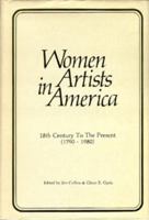Women Artists in America: 18th Century to the Present (1790-1980) B0006CBEGG Book Cover