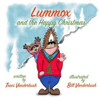 Lummox and the Happy Christmas 1519588593 Book Cover