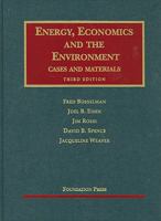 Energy, Economics and the Environment, 3d (University Casebook) 1599417227 Book Cover