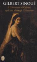 12 femmes d'Orient qui ont change l'Histoire 2290054380 Book Cover