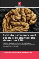 Estatuto psico-emocional dos pais de crianças que vivem com ASD 6205703432 Book Cover