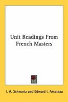 Unit Readings from French Masters 0548390428 Book Cover