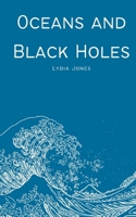 Oceans and Black Holes 9358736100 Book Cover