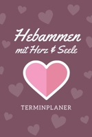 Hebammen mit Herz & Seele Terminplaner: Hebamme Kalender 2020 | Terminkalender A5, Hebammen Planer & Notizbuch (German Edition) 1693104008 Book Cover