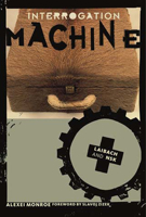 Interrogation Machine : Laibach and NSK 0262633159 Book Cover