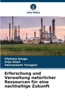 Erforschung und Verwaltung natürlicher Ressourcen für eine nachhaltige Zukunft 6206354296 Book Cover