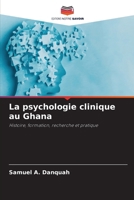 La psychologie clinique au Ghana (French Edition) 6630414187 Book Cover