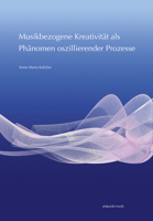Musikbezogene Kreativitat ALS Phanomen Oszillierender Prozesse 3752000058 Book Cover