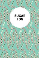 Sugar Log: With mindful checkin 1792903588 Book Cover