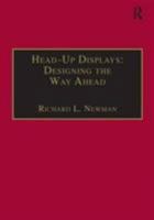 Head-Up Displays: Designing the Way Ahead 0291398111 Book Cover