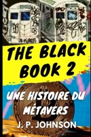 THE BLACK BOOK 2: Une histoire du Métavers B0FWC3LK62 Book Cover