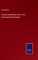 Zweites bischöfliches Wort an die Protestanten Deutschlands 375254788X Book Cover