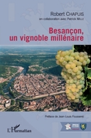 Besançon, un vignoble millénaire (Connaissance Des Régions) (French Edition) 234317315X Book Cover
