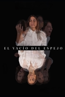 El Vacío del Espejo B0FYW2HGHJ Book Cover