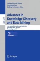 Advances in Knowledge Discovery and Data Mining: 15th Pacific-Asia Conference, PAKDD 2011, Shenzhen, China, May 24-27, 2011, Proceedings, Part II 3642208460 Book Cover