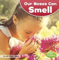 Our Noses Can Smell 1515767175 Book Cover