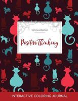 Adult Coloring Journal: Positive Thinking (Turtle Illustrations, Color Burst) 1359798404 Book Cover