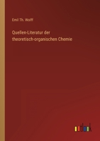 Quellen-Literatur der theoretisch-organischen Chemie 3368702327 Book Cover