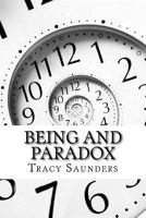 Being and Paradox: A New Look at Anthropocentrism 1726222721 Book Cover