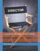 Leading Health and Safety B0C2RTBS11 Book Cover