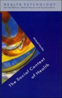 The Social Context of Health 0335198635 Book Cover