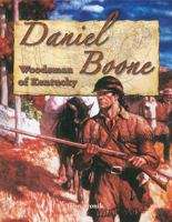 Daniel Boone: Woodsman of Kentucky (In the Footsteps of Explorers) 077872428X Book Cover