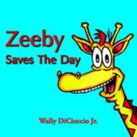 Zeeby Saves the Day 142086761X Book Cover