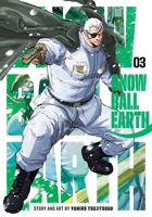 Snowball Earth, Vol. 3 1974749142 Book Cover