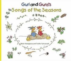 Guri And Gura's Songs Of The Seasons (Guri and Gura's) 0804835888 Book Cover