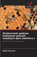 Skutecznosc godowa królowych pszczól miodnych Apis mellifera L (Polish Edition) 6208990254 Book Cover