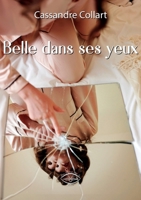 Belle dans ses yeux (French Edition) 2931073334 Book Cover