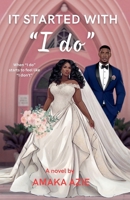 It Started with "I Do" (Self-Discovery) B0GTN1DHYY Book Cover