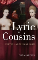 Lyric Cousins: Poetry and Musical Form 147443262X Book Cover