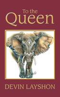 To the Queen 1532072678 Book Cover