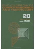 Encyclopedia of Computer Science and Technology: Volume 20 - Supplement 5: Automatic Placement and Floorplanning for VLSI Circuits to Parallel Processing 0824722701 Book Cover