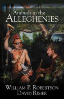 Ambush in the Alleghenies 0741447770 Book Cover