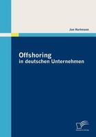 Offshoring in Deutschen Unternehmen 3836687119 Book Cover