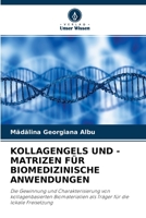 Kollagengels Und -Matrizen F�r Biomedizinische Anwendungen 6203236578 Book Cover