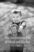 The Adventurous Life of Monk and His Boy 1979061483 Book Cover