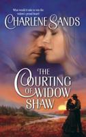 The Courting of Widow Shaw 0373293100 Book Cover