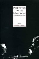 Meetings With Mallarme: In Contemporary French Culture 0859895629 Book Cover