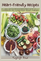 Heart-Friendly Recipes: Cookbook for Congestive Heart Failure B0CGC3N11W Book Cover