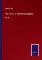 Decline of the Roman Republic; Volume 1 1019114223 Book Cover