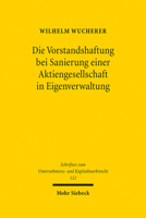 Die Vorstandshaftung Bei Sanierung Einer Aktiengesellschaft in Eigenverwaltung 3161623037 Book Cover
