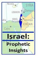 Israel: Prophetic Insights 1720221677 Book Cover