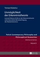 Unmoeglichkeit Der Erkenntnistheorie: Leonard Nelsons Kritik an Der Erkenntnistheorie Unter Besonderer Beruecksichtigung Des Neukantianismus 3631715943 Book Cover